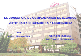 EL CONSORCIO DE COMPENSACION DE SEGUROS: ACTIVIDAD ASEGURADORA Y LIQUIDADORA UNED