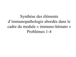 Synthèse des éléments d’immunopathologie abordés dans le Problèmes 1-4