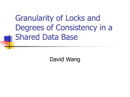 Granularity of Locks and Degrees of Consistency in a Shared Data Base