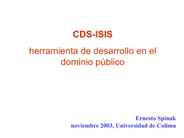 CDS-ISIS herramienta de desarrollo en el dominio público Ernesto Spinak