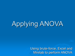 Applying ANOVA Using brute-force, Excel and Minitab to perform ANOVA