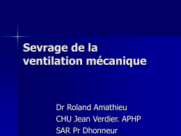 Sevrage de la ventilation mécanique Dr Roland Amathieu CHU Jean Verdier. APHP