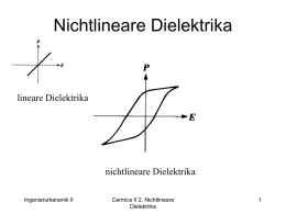 Nichtlineare Dielektrika lineare Dielektrika nichtlineare Dielektrika Ingenierurkeramik II