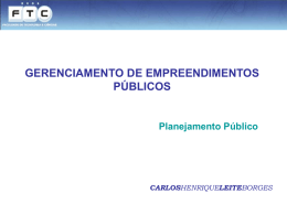 GERENCIAMENTO DE EMPREENDIMENTOS PÚBLICOS Planejamento Público CARLOS