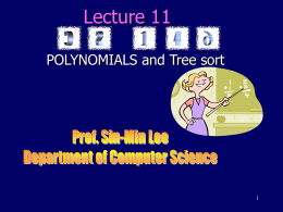 Lecture 11 POLYNOMIALS and Tree sort 1