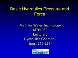 Basic Hydraulics Pressure and Force Math for Water Technology MTH 082