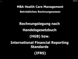 Rechnungslegung nach Handelsgesetzbuch (HGB) bzw. International Financial Reporting