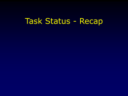 Task Status - Recap