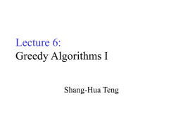 Lecture 6: Greedy Algorithms I Shang-Hua Teng