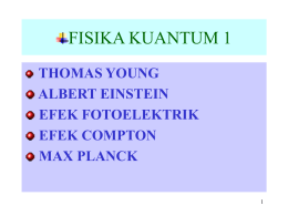 FISIKA KUANTUM 1 THOMAS YOUNG ALBERT EINSTEIN EFEK FOTOELEKTRIK