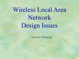 Wireless Local Area Network Design Issues Suchitav Khadanga