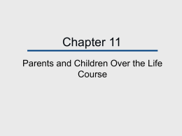 Chapter 11 Parents and Children Over the Life Course