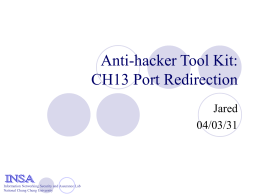 Anti-hacker Tool Kit: CH13 Port Redirection Jared 04/03/31