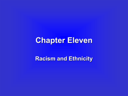 Chapter Eleven Racism and Ethnicity