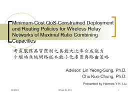Minimum-Cost QoS-Constrained Deployment and Routing Policies for Wireless Relay