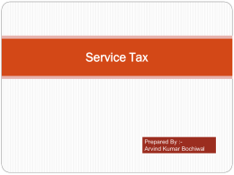 Service Tax Prepared By :- Arvind Kumar Bochiwal