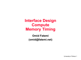 Interface Design Compute Memory Timing Omid Fatemi