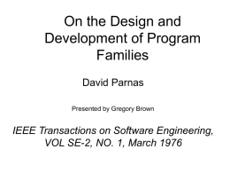 On the Design and Development of Program Families David Parnas