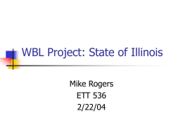 WBL Project: State of Illinois Mike Rogers ETT 536 2/22/04