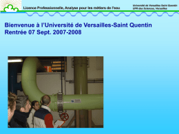 Bienvenue à l’Université de Versailles-Saint Quentin Rentrée 07 Sept. 2007-2008