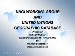 UNGI WORKING GROUP AND UNITED NATIONS GEOGRAPHIC DATABASE