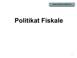 Politikat Fiskale www.valmirnuredini.tk 1