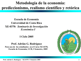Metodología de la economía: prediccionismo, realismo científico y retórica