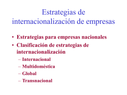 Estrategias de internacionalización de empresas Estrategias para empresas nacionales Clasificación de estrategias de