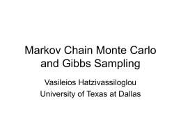 Markov Chain Monte Carlo and Gibbs Sampling Vasileios Hatzivassiloglou