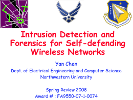 Intrusion Detection and Forensics for Self-defending Wireless Networks Yan Chen