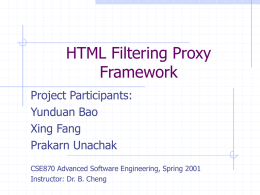 HTML Filtering Proxy Framework Project Participants: Yunduan Bao