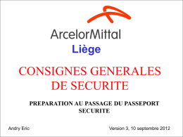 CONSIGNES GENERALES DE SECURITE Liège PREPARATION AU PASSAGE DU PASSEPORT