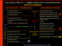 HALLAZGOS CRM 3.0 T - CORRELACION CON LA COLONOSCOPIA COLITIS ULCEROSA