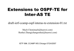 Extensions to OSPF-TE for Inter-AS TE draft-ietf-ccamp-ospf-interas-te-extension-01.txt Mach Chen()