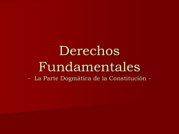 Derechos Fundamentales - La Parte Dogmática de la Constitución -