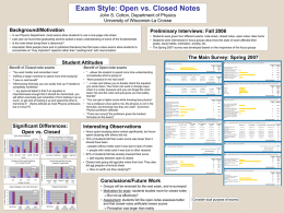 Exam Style: Open vs. Closed Notes The Main Survey: Spring 2007