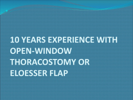 10 YEARS EXPERIENCE WITH OPEN-WINDOW THORACOSTOMY OR ELOESSER FLAP
