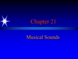 Chapter 21 Musical Sounds