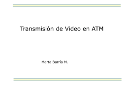 Transmisión de Video en ATM Marta Barría M.
