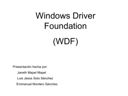 Windows Driver Foundation (WDF) Presentación hecha por:
