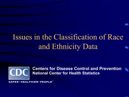 Issues in the Classification of Race and Ethnicity Data