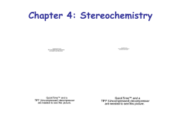 Chapter 4: Stereochemistry QuickTime™ and a TIFF (Uncompressed) decompressor