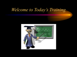Welcome to Today’s Training