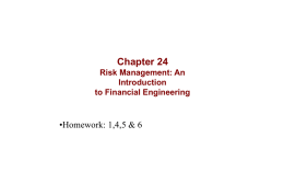 Chapter 24 •Homework: 1,4,5 &amp; 6 Risk Management: An Introduction