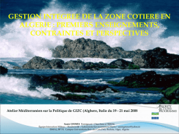 GESTION INTEGREE DE LA ZONE COTIERE EN ALGERIE : PREMIERS ENSEIGNEMENTS,