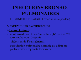 INFECTIONS BRONHO- PULMONAIRES