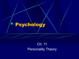 Psychology Ch. 11 Personality Theory