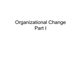 Organizational Change Part I