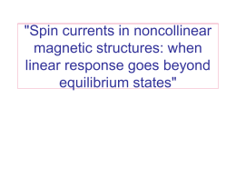 &#34;Spin currents in noncollinear magnetic structures: when linear response goes beyond equilibrium states&#34;