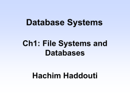 Database Systems Ch1: File Systems and Databases Hachim Haddouti